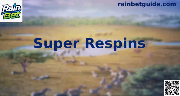 Super Respins Rain Bet