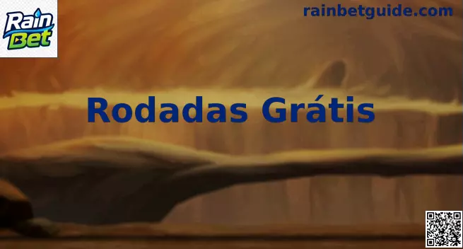 Rodadas Grátis Rain Bet para jogadores no Brasil