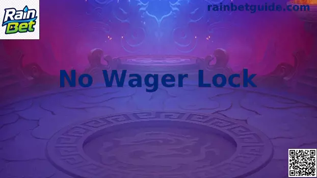 Guia visual sobre o No Wager Lock da Rain Bet