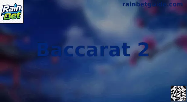 Baccarat 2 Visão Geral do Jogo