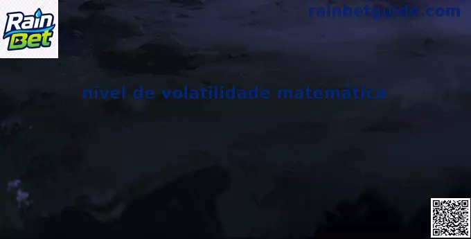 nível de volatilidade matemática em slots Rain Bet
