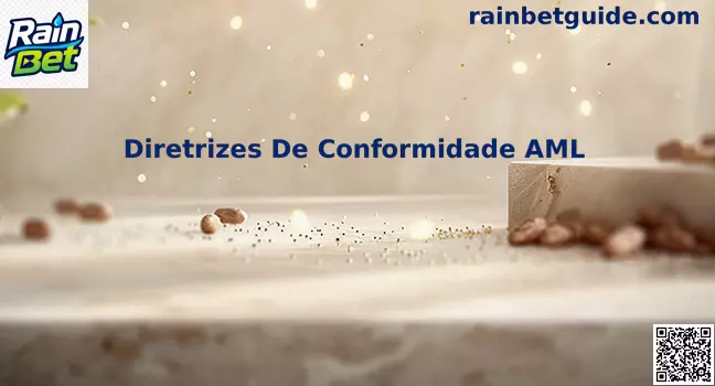 Diretrizes de Conformidade AML na Rain Bet