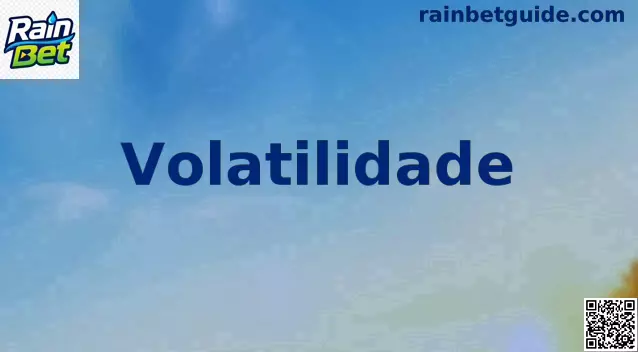 Guia de Volatilidade Rain Bet