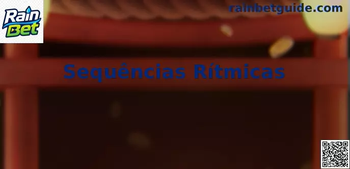 Sequências Rítmicas Rain Bet