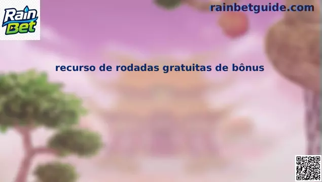 rodadas gratuitas de bônus Rain Bet